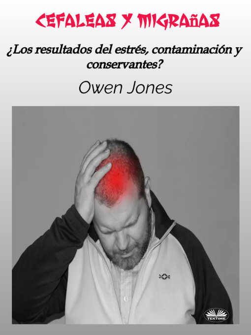 Title details for Cefaleas Y Migrañas by Owen Jones - Wait list